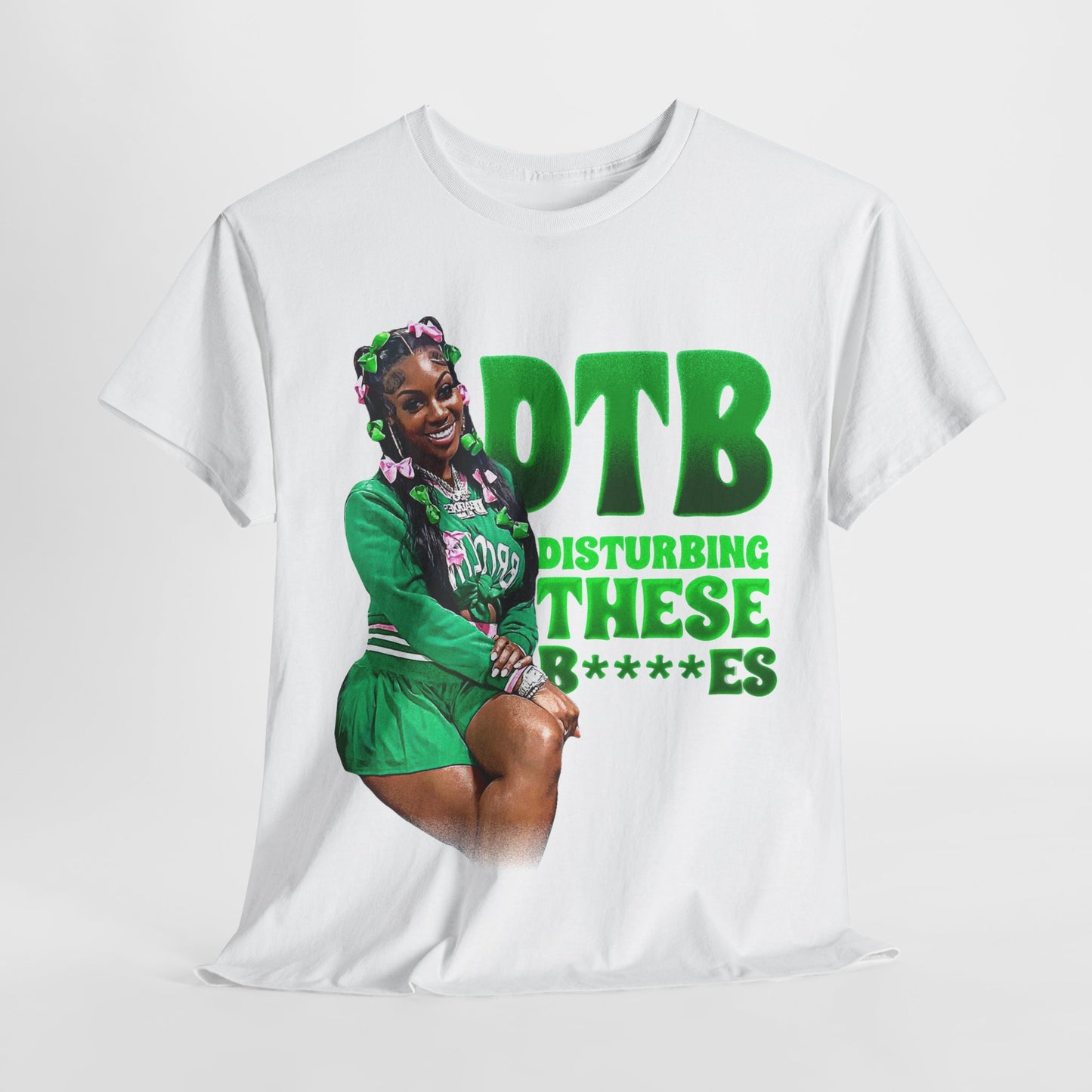 Disturbing These B**** Green Graphic Tee