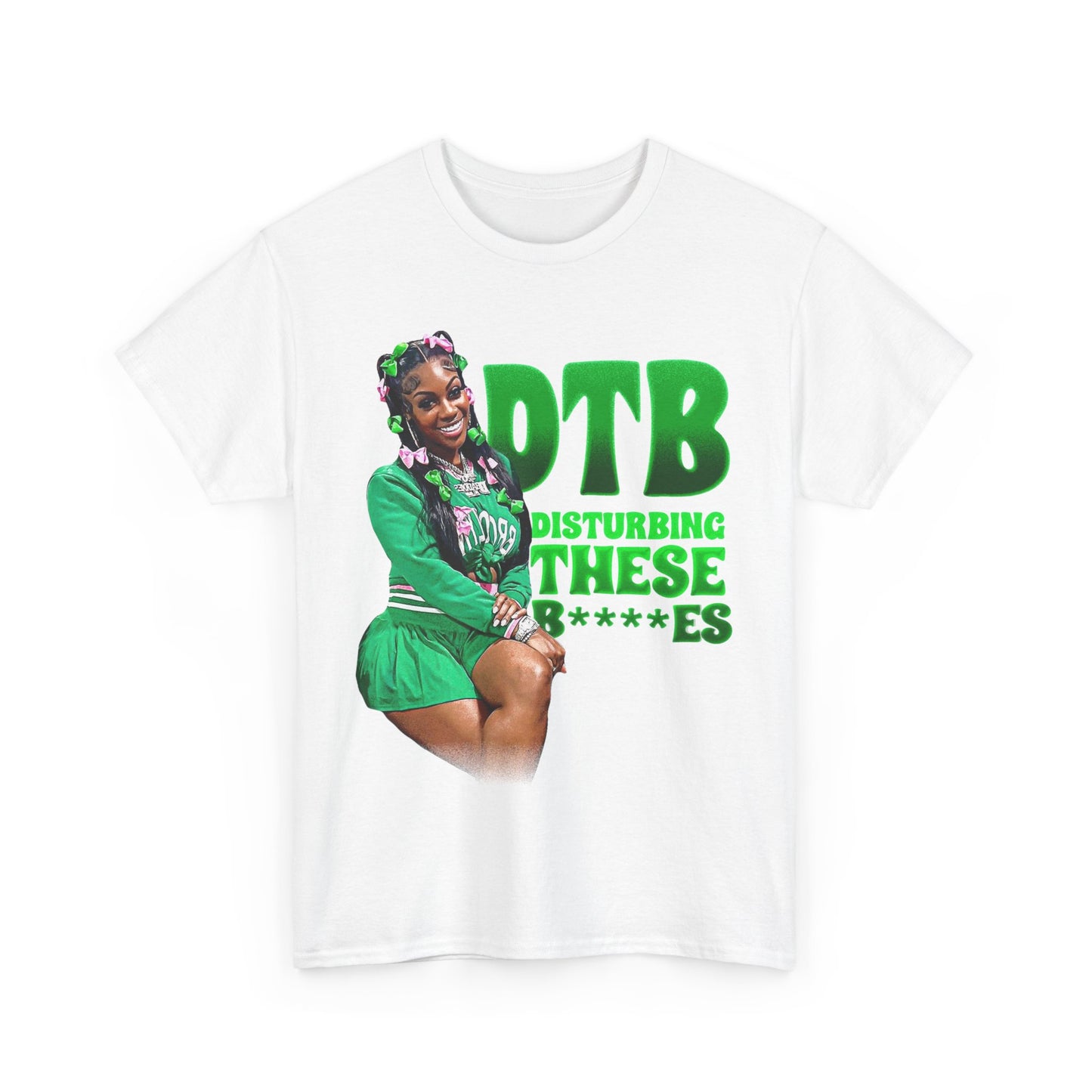 Disturbing These B**** Green Graphic Tee